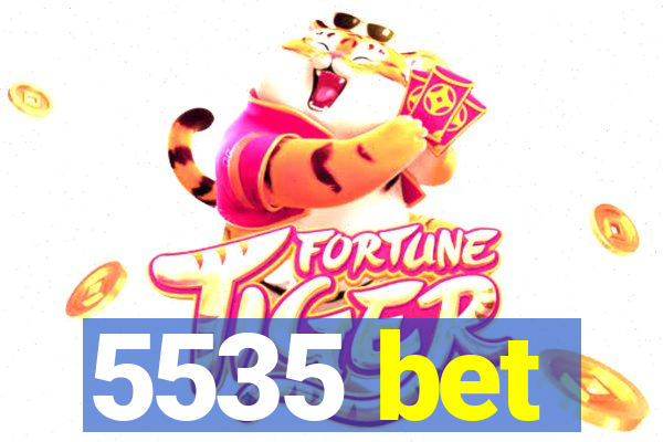 5535 bet